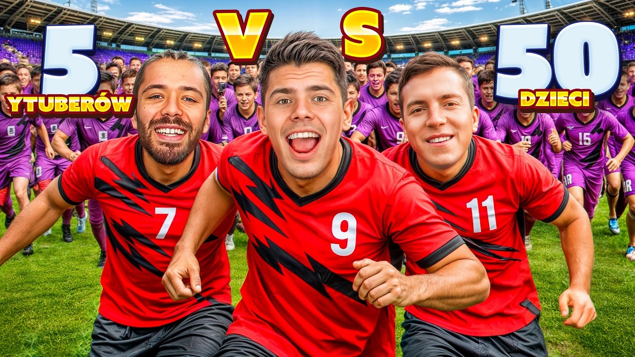 5 YOUTUBERÓW vs 50 DZIECI - ZAGRALIŚMY MECZ 🔥