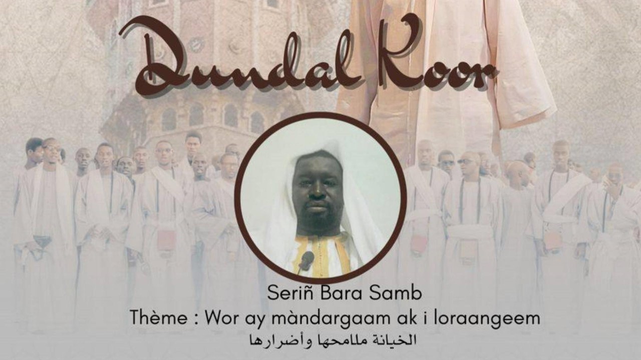 Waxtan Dundal koor 4 Ramadan 1447.h /2026 الخيانة ملامحها وأضرارها Wor ay màndargaam ak i loraangeem