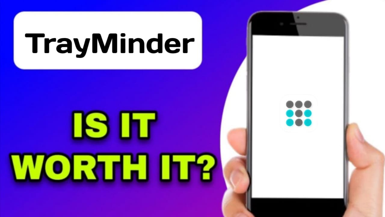 IS THE TRAYMINDER APP WORTH IT?  (EXPLAINED)