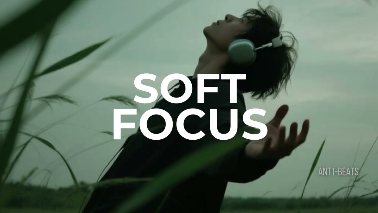 Sad Emotional Trap Beat &ndash; Melancholic Late Night Piano Type Beat &ldquo;Soft Focus&rdquo; [FREE]