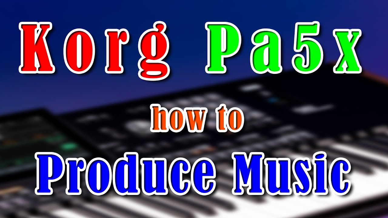 Создание музыкального видео с использованием Korg Pa5x... Инструкция...