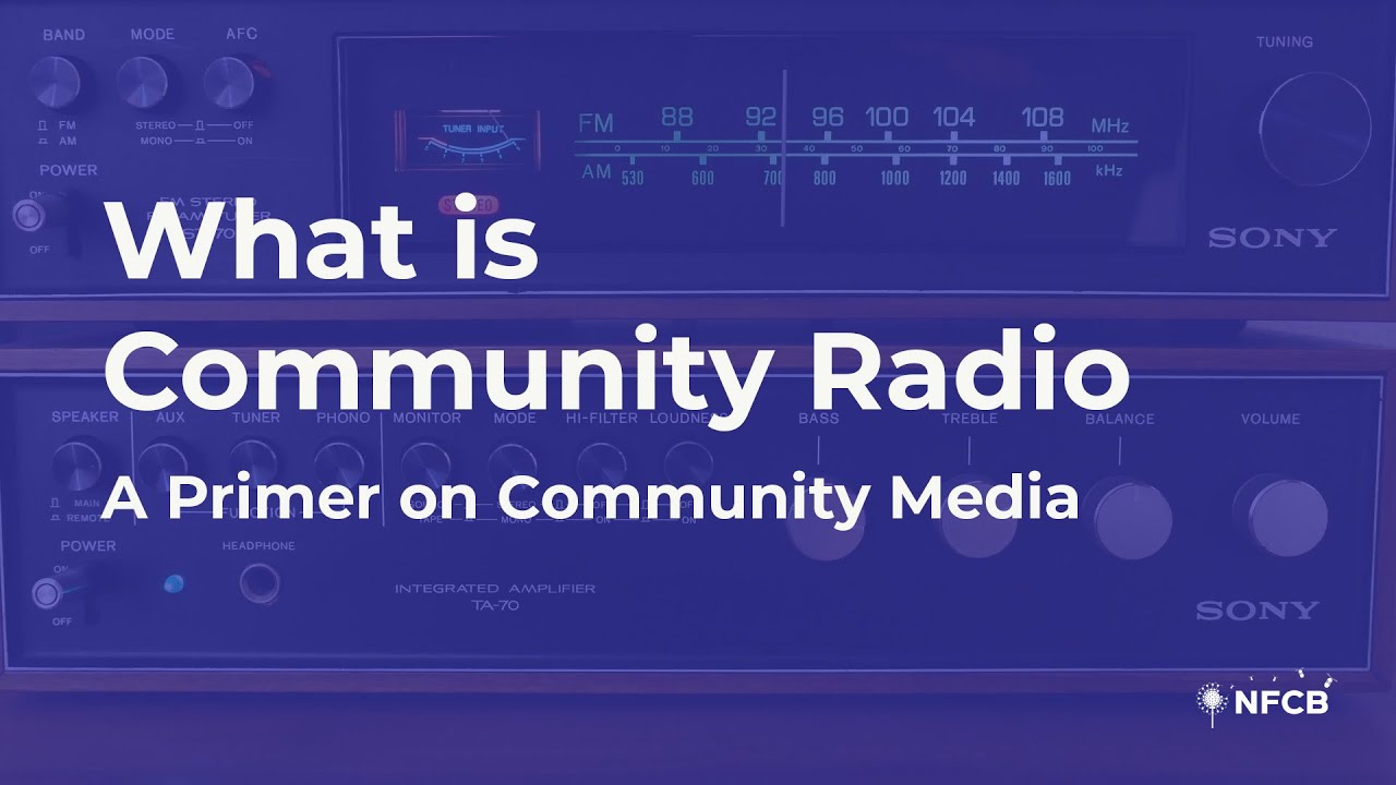 What is Community Radio: A Guide to Community Media Stations