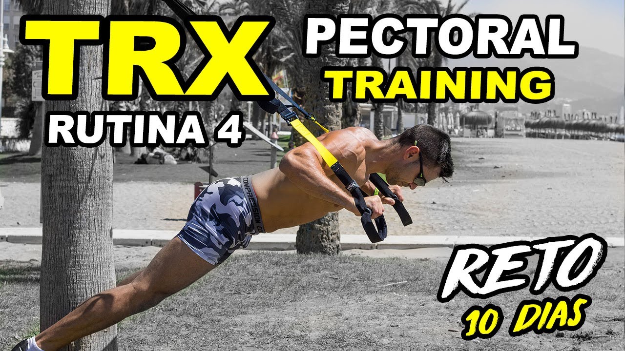 🔴 RUTINA TRX PECTORAL || RETO TRX TRAINING 10 DIAS || EJERCICIOS TRX PECHO