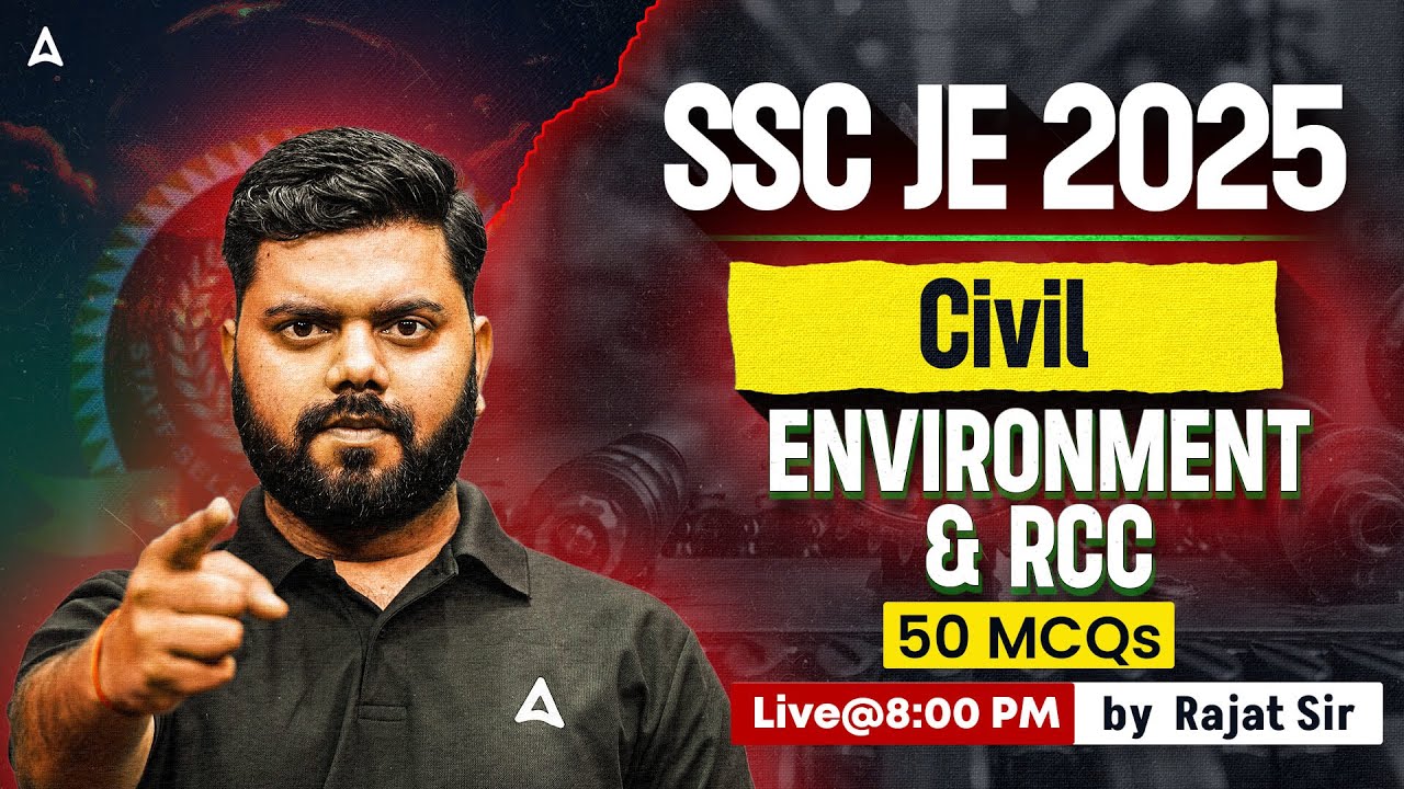 SSC JE 2025 Civil | 50 Most Important MCQs of ENVIRONMENT & RCC | Target 50/50 | By Rajat Sir