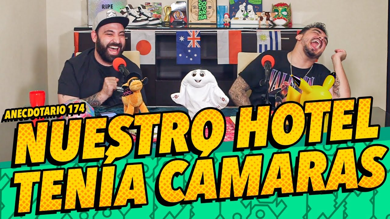 La Cotorrisa - Anecdotario 174 - Nuestro hotel tenía cámaras