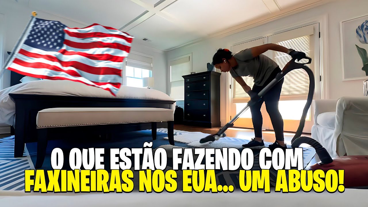 A VERDADE SOBRE SER FAXINEIRA NOS EUA