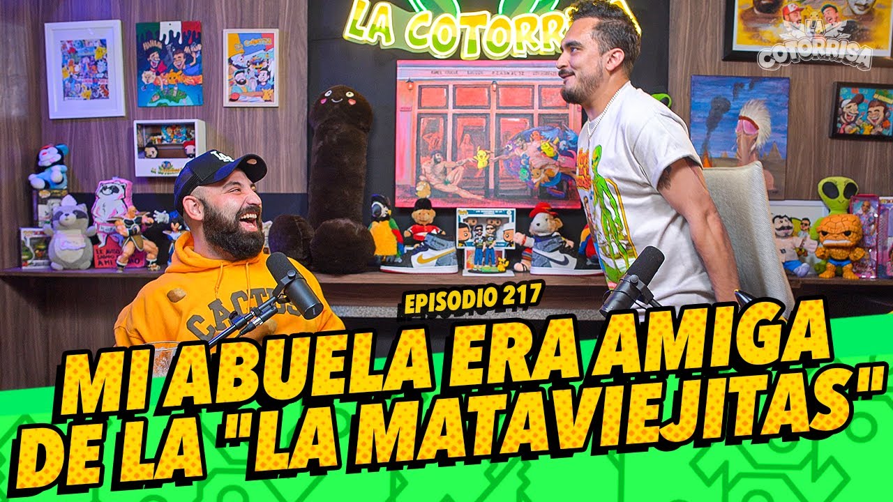 La cotorrisa - Episodio 217 - Mi abuela era amiga de la 