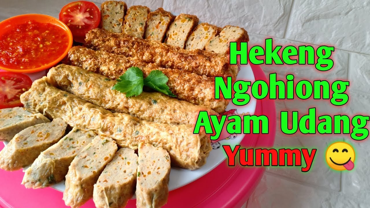 Hekeng/Ngohiong Ayam Udang