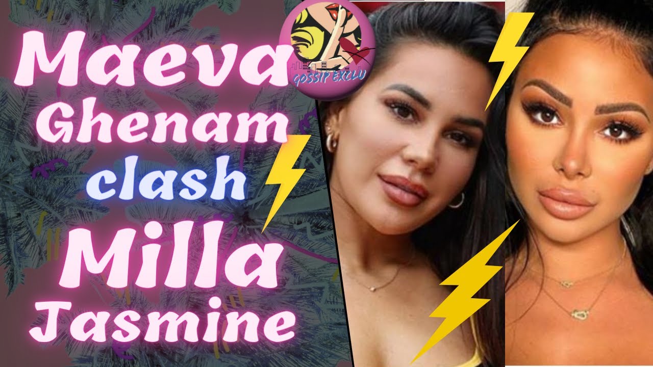 MAEVA GHENNAM et LORENZO CLASH MILLA JASMINE