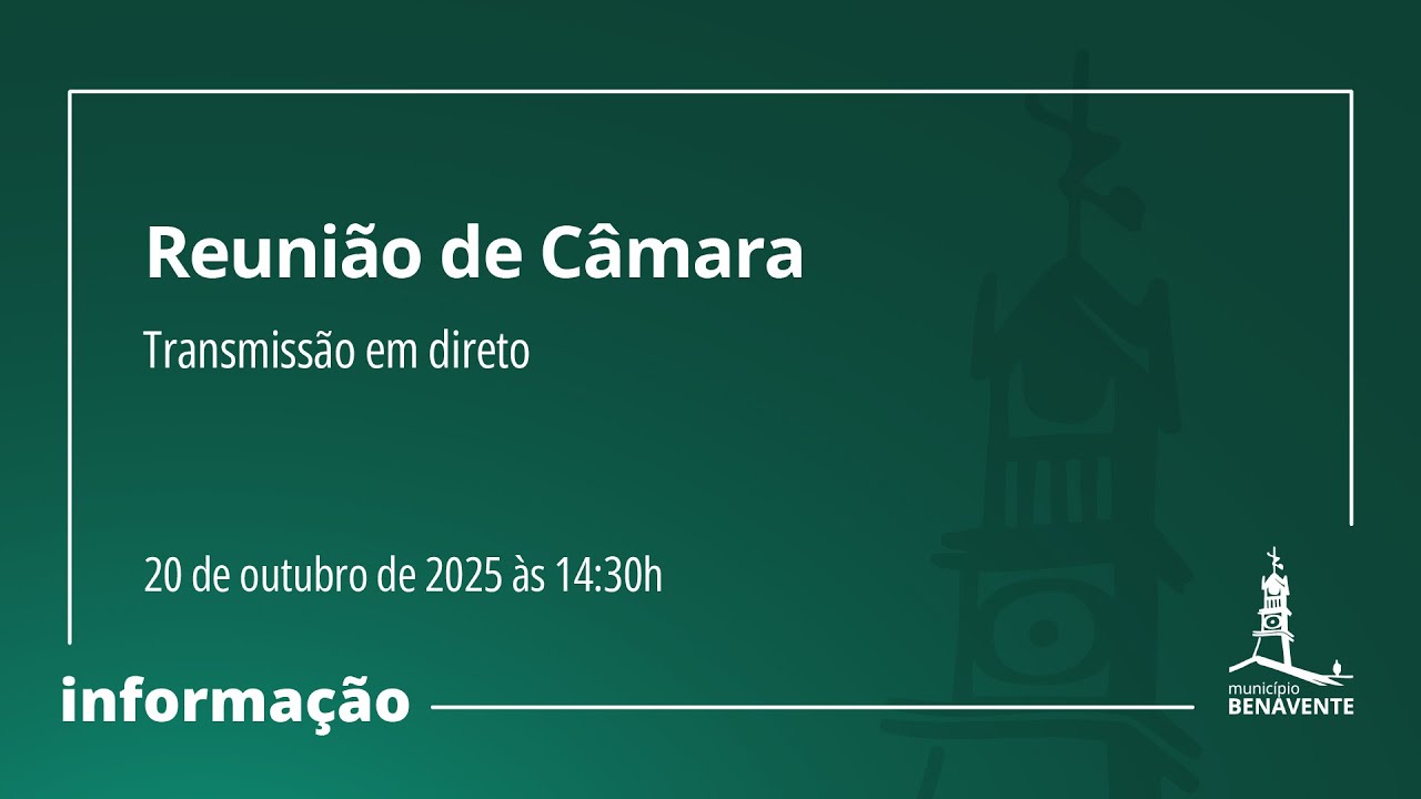 Reunião de Câmara - 20 de outubro de 2025
