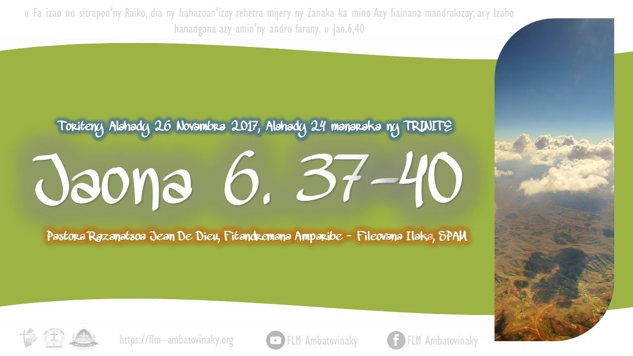JAONA 6.37-40, Alahady 24 manaraka ny TRINITE (6ora30)