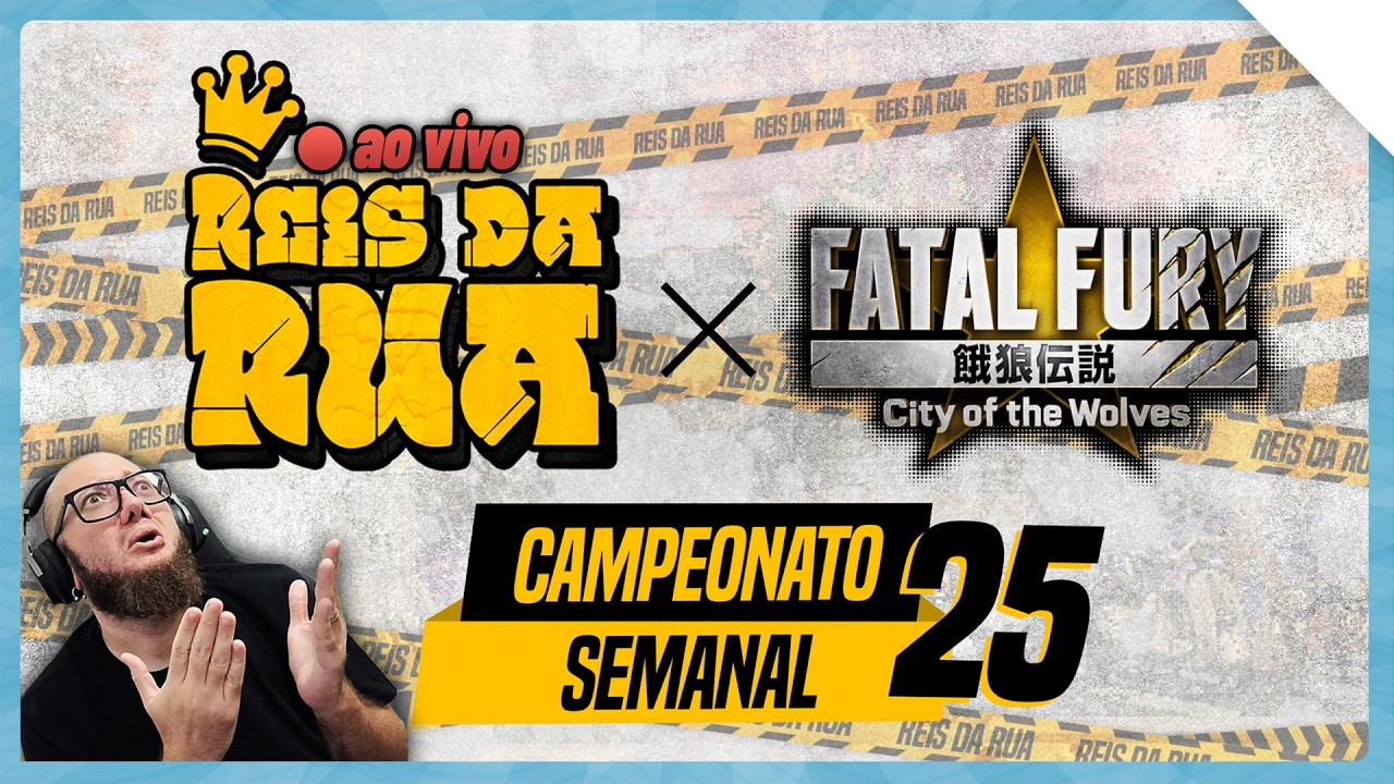 ⭐️REIS DA RUA #25 - FATAL FURY CotW - ROAD TO FERVO TOURNAMENT 2026
