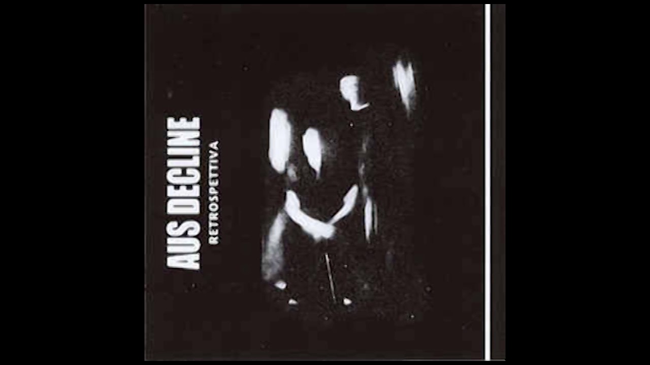 Aus Decline - Retrospettiva [Full Album]