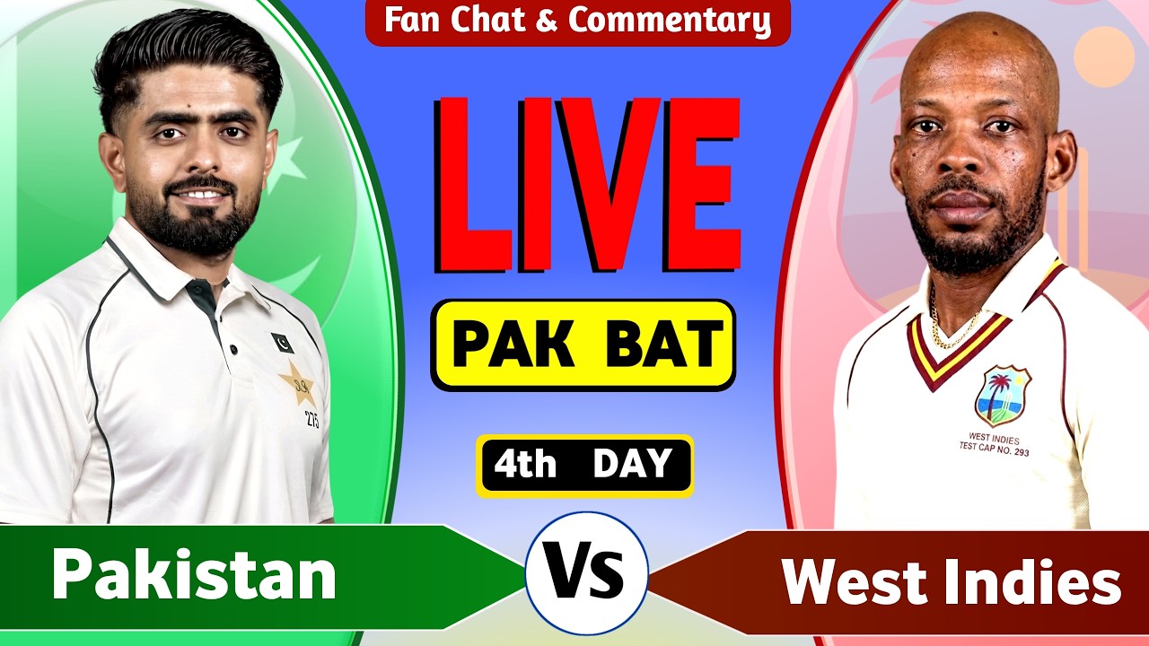 PAK vs WI Live Match Today | Pakistan vs West Indies 2nd Test Day 4 Live Cricket Match | PAK Bat