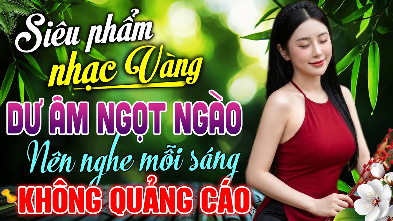 999 Bài Nhạc Vàng NÊN NGHE MỖI SÁNG - LK Nhạc BOLERO Trữ Tình HAY NHẤT KHÔNG QUẢNG CÁO
