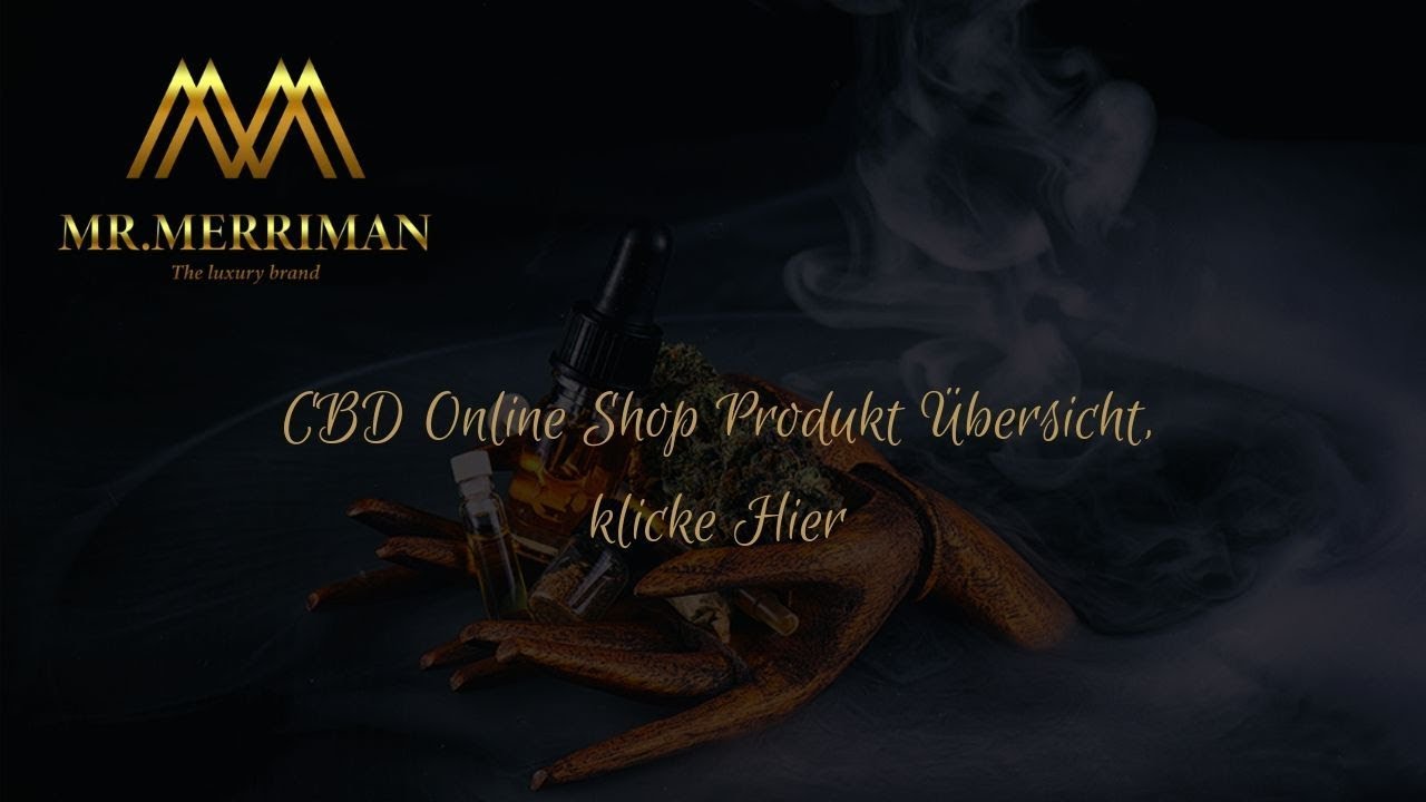 CBD Online Shop f&uuml;r Premium Cannabinoid Produkte - bestelle bequem im Netz bei MrMerriman