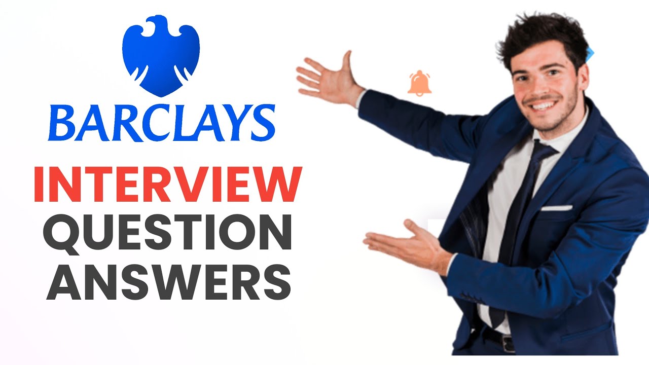 Barclays interview Questions and Answers