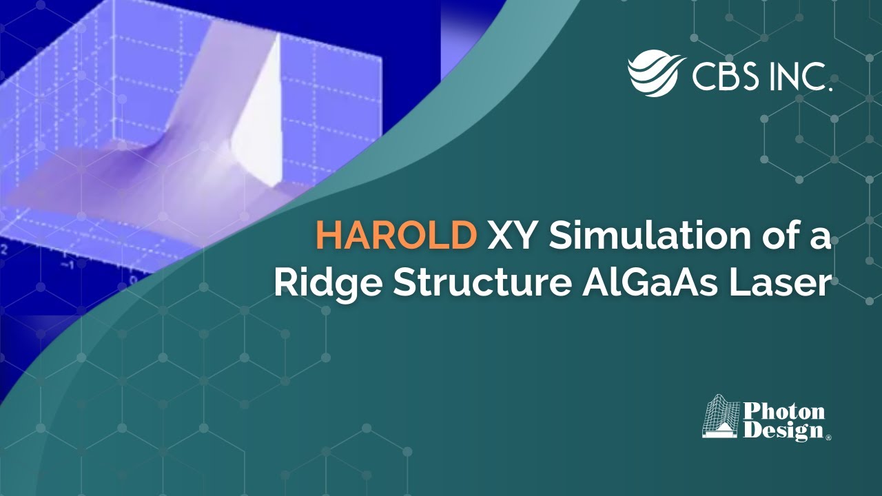 HAROLD XY Simulation of a Ridge Structure AlGaAs Laser | CBS Inc.