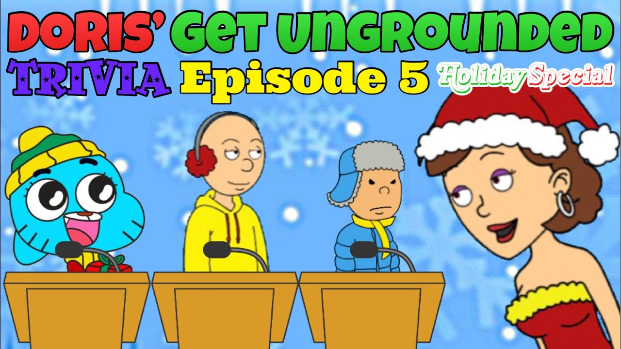 Doris’ Get Ungrounded Episode 5 (Holiday Special)