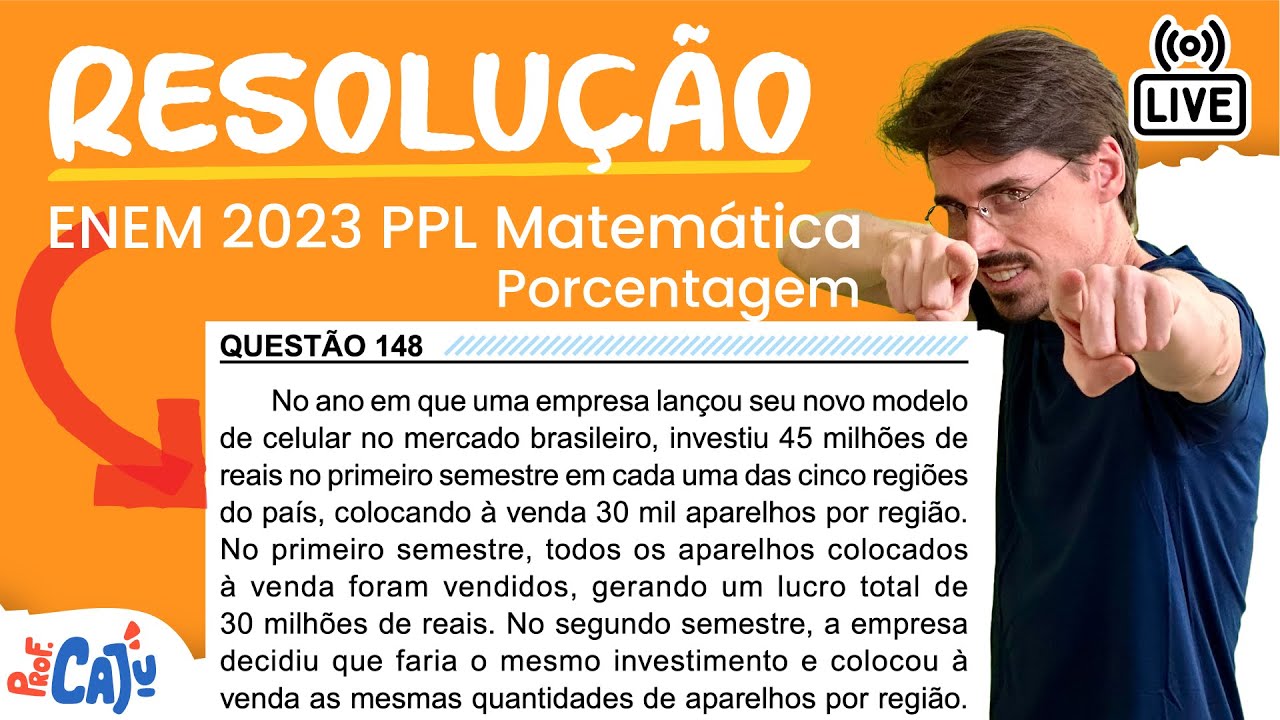 [ENEM 2023 PPL] 148 📘 PORCENTAGEM No ano em que uma empresa lançou seu novo modelo de celular no