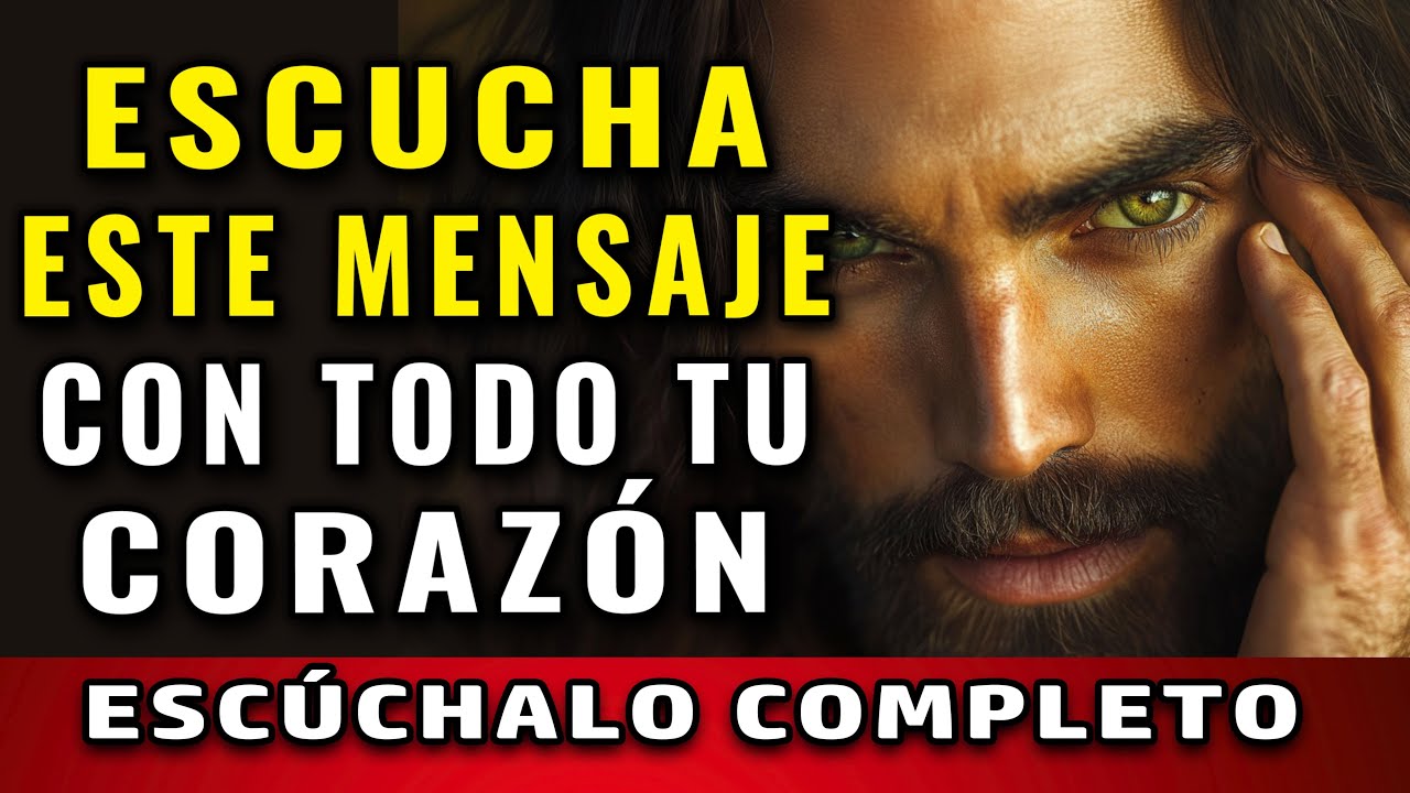 𝐃𝐈𝐎𝐒 𝐓𝐄 𝐃𝐈𝐂𝐄: 𝐏𝐎𝐍𝐌𝐄 𝐀𝐓𝐄𝐍𝐂𝐈𝐎𝐍, 𝐄𝐒𝐂𝐔𝐂𝐇𝐀 𝐄𝐒𝐓𝐄 𝐌𝐄𝐍𝐒𝐀𝐉𝐄 𝐂𝐎𝐌𝐏𝐋𝐄𝐓𝐎 𝐂𝐎𝐍 𝐓𝐎𝐃𝐎 𝐓𝐔 𝐂𝐎𝐑𝐀𝐙𝐎𝐍