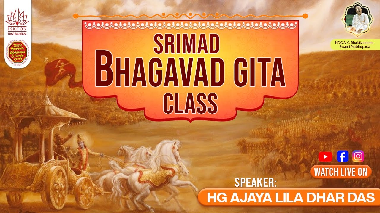 SRIMAD BHAGAVAD GITA CLASS || HG AJAYA LILA DHAR DAS || 4-2-2026