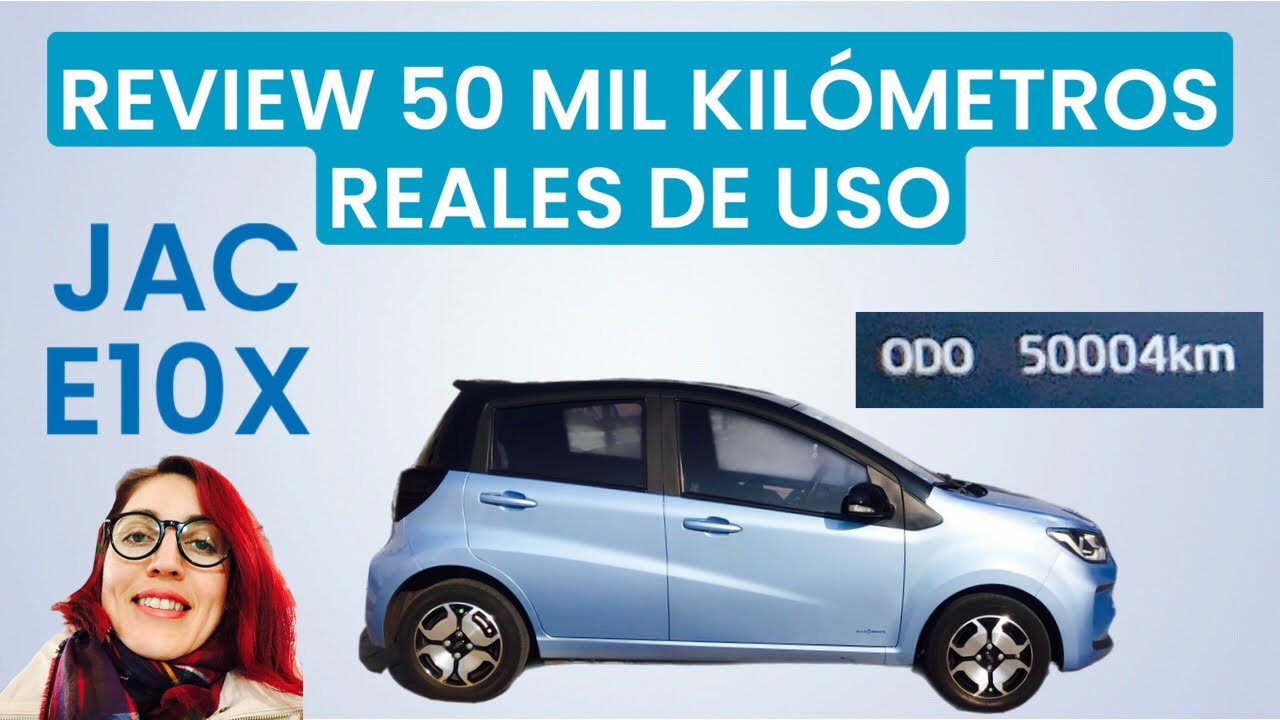 REVIEW 50 MIL KILÓMETROS REALES DE USO: JAC E10X ⚡️