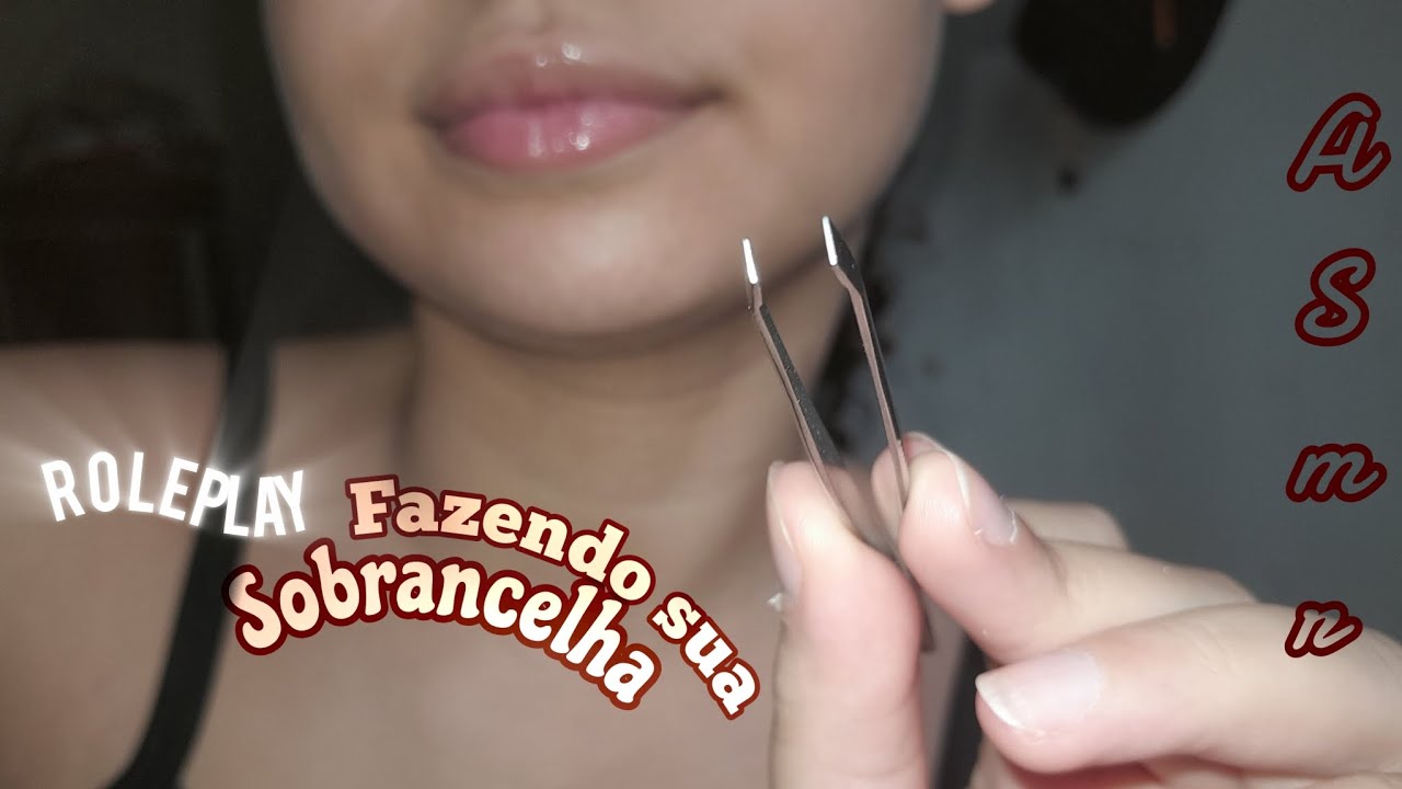 ASMR CASEIRINHO roleplay fazendo sua sobrancelha