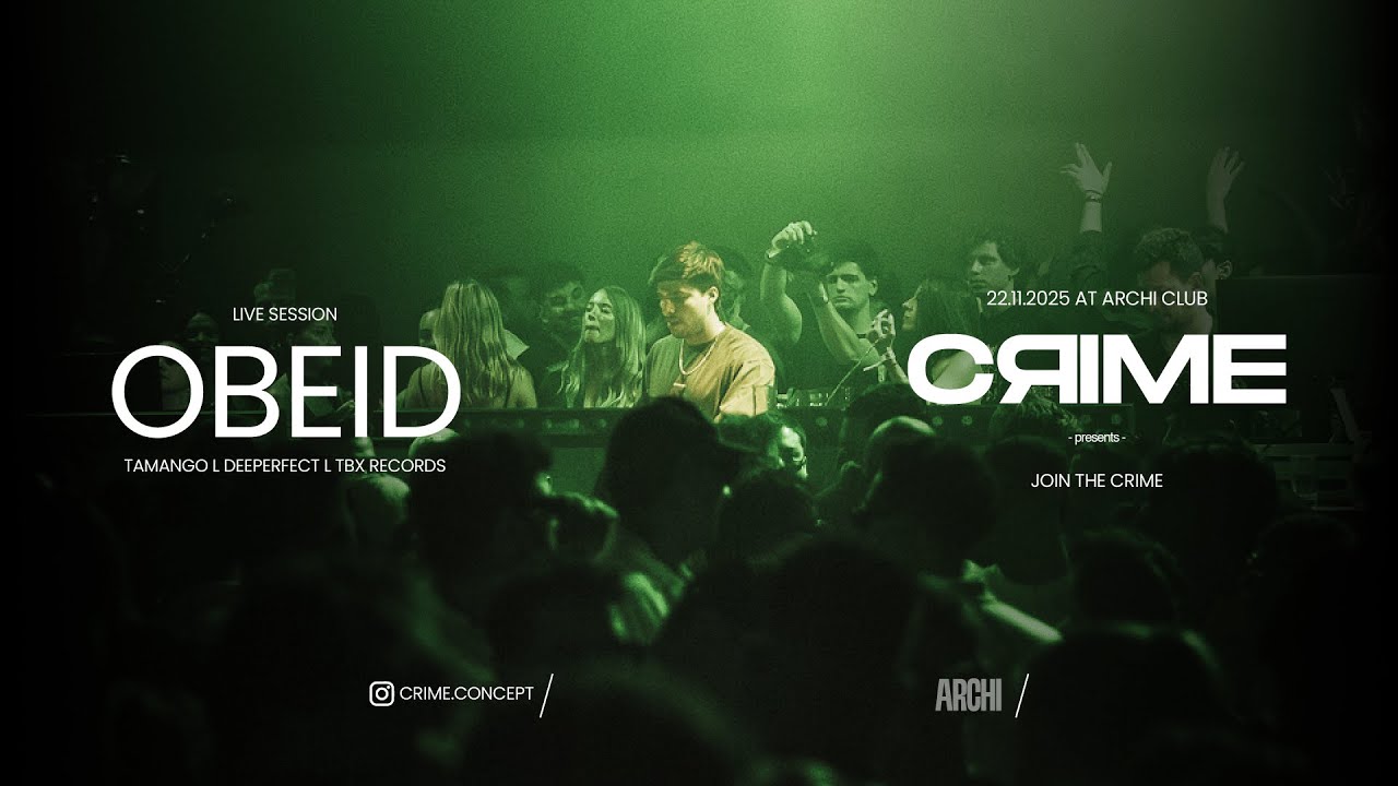 Obeid at Archi Club x Crime Concept | 22-11-2025
