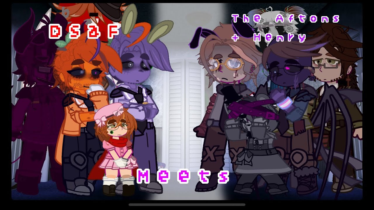 DSaF Meets The Afton Family + Henry // DSaF x FNaF // REMAKE