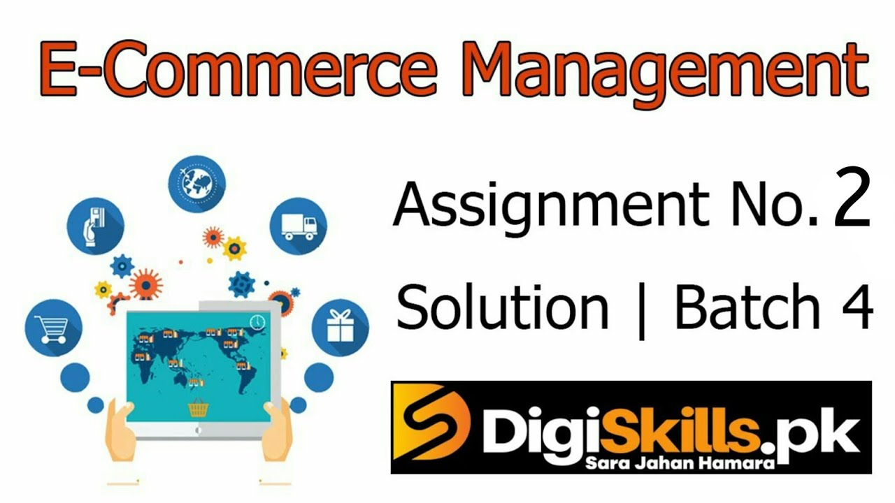 Digiskills E-Commerce Management Exercise No. 2 Solution Batch 4 | ECM101 Exercise No. 2 Solution