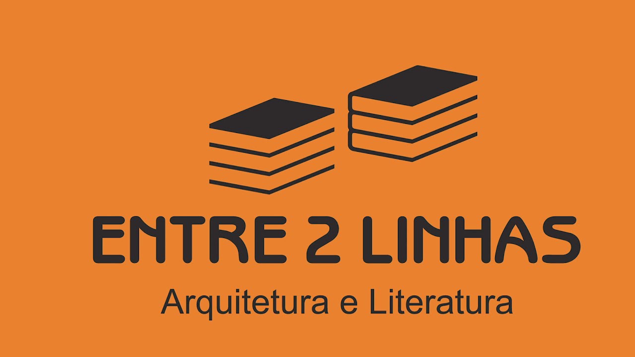 Entre Duas Linhas: Arquitetura e Literatura