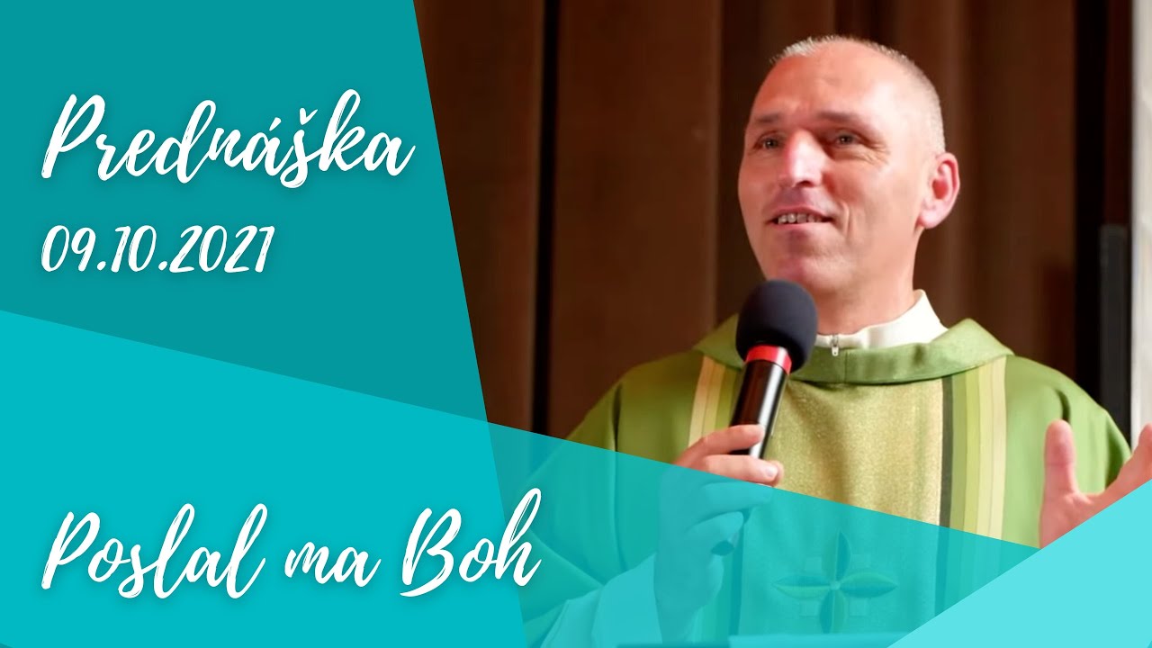 PREDNÁŠKA z Oázy Sklené /// Poslal ma Boh /// Vladimír Beregi 9.10.2021