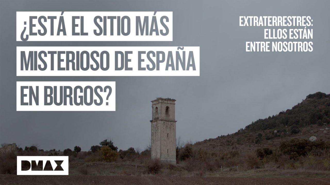 Ochate, el pueblo maldito de Burgos | Extraterrestres: Ellos están entre nosotros