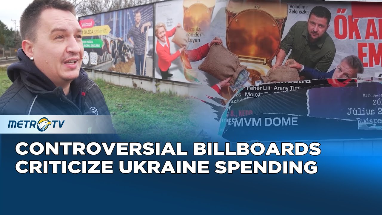 Hungary's Controversial Billboard Campaign Targets Ursula von der Leyen and Zelensky