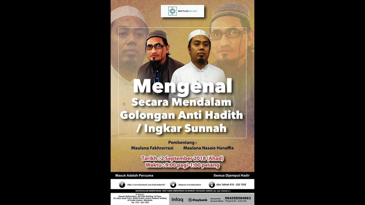 20180902 Maulana Fakhrurazi & Maulana Nasaie Hanaffie : Mengenal Golongan Anti Hadith(Ingkar Sunnah)