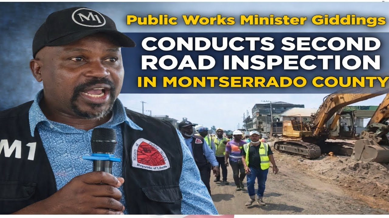 Public Works Minister Giddings Conducts Second Road Inspection in Montserrado County