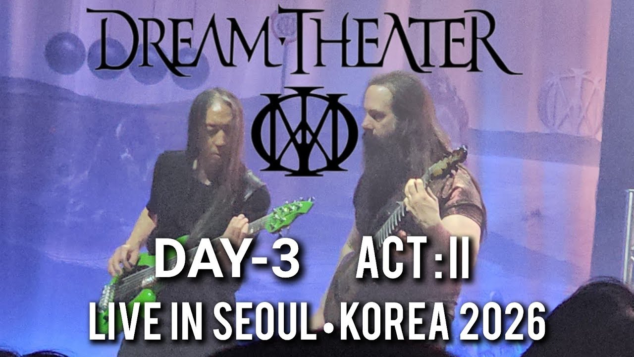 Dream Theather - Live in Seoul, Korea, Concert Part 2, Feb 22, 2026 Day-3,  드림 시어터 콘서트 파트 2 셋째날