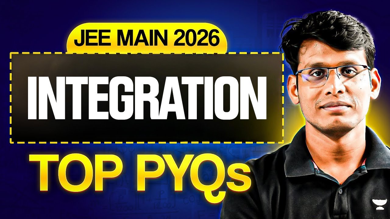 Top JEE Main PYQs - Integration | JEE Maths PYQs 2026 | Prashant Sir