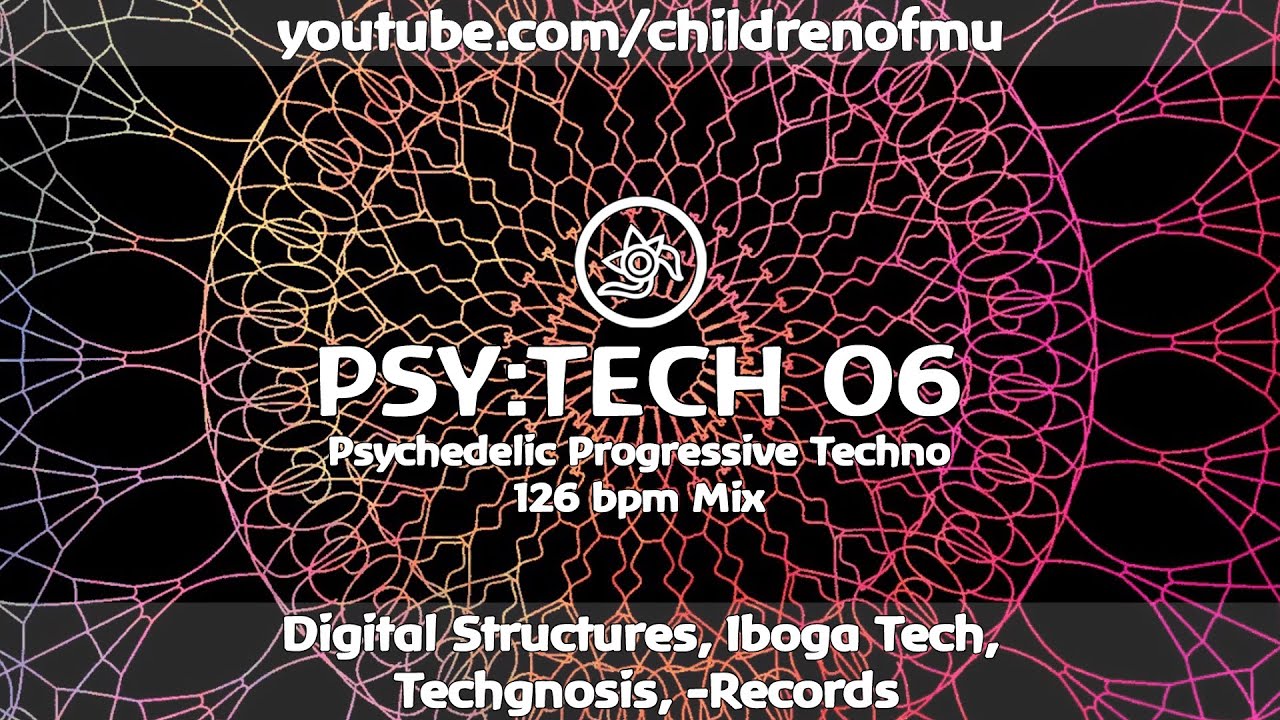 PSY:TECH 06 126bpm 👽 Psychedelic Techno (Boundless, Human Element, Paul Unkel, Riktam & Bansi)
