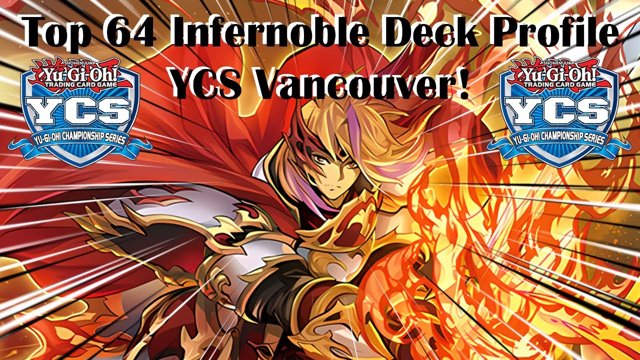TOP 64 INFERNOBLE KNIGHT🔥 Deck Profile YCS Vancouver! 🔥
