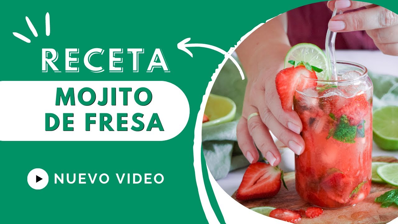 &iexcl;El incre&iacute;ble mojito de fresas que te atrapar&aacute;! RECETA SIN ALCOHOL.