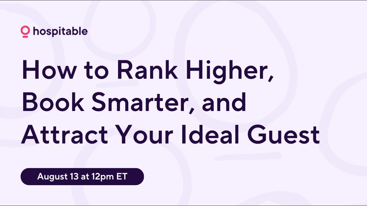 How to Rank Higher, Book Smarter, and Attract Your Ideal Guest