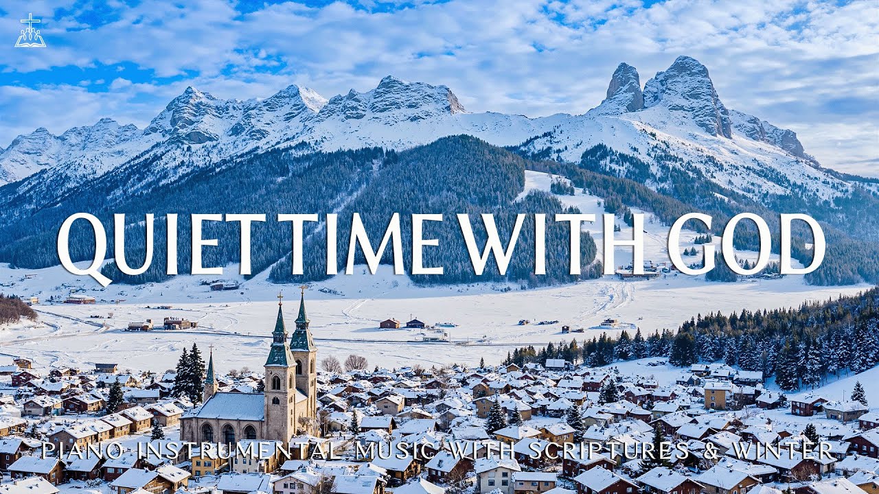 Quiet Time With God: Instrumental Worship & Prayer Music With Scriptures & Winter ❄️ CHRISTIAN piano
