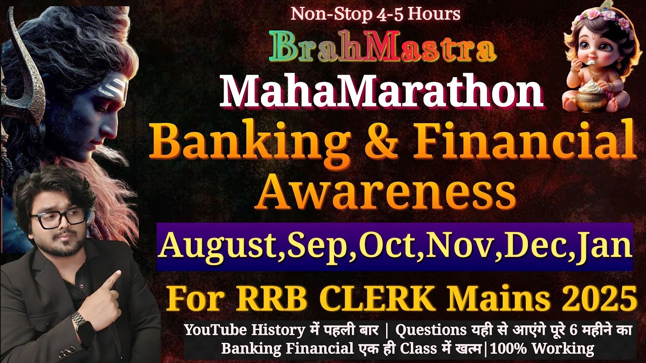 🔥Final OneShot Brahmastra MahaMarathon Banking&Financial Awareness Aug to Jan For RRB Mains 2025