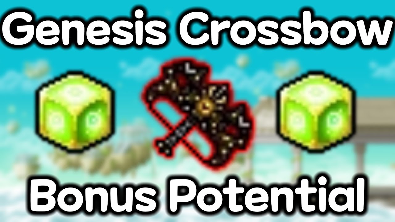 Genesis Crossbow Bonus Potential Cubing!