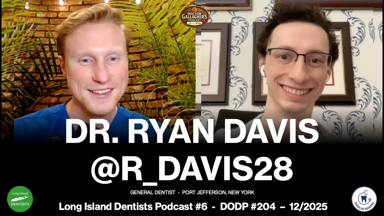 Full Podcast:  Dr. Ryan Davis @r_davis28 – Dose of Dental #204