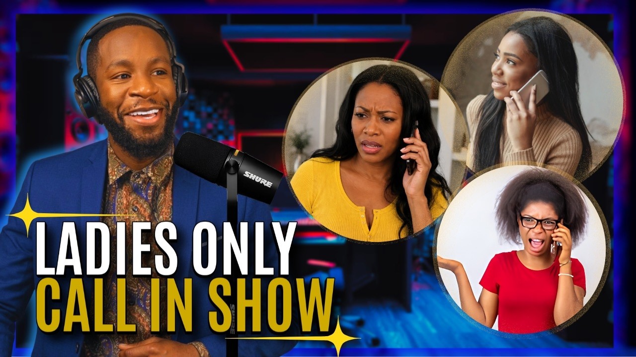 Call In Show: Ladies Only #1