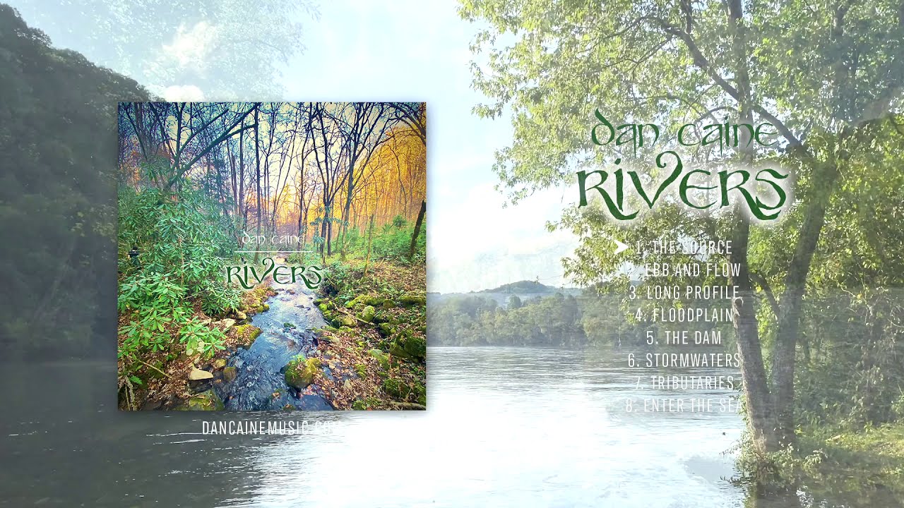 Dan Caine - Rivers [Full Album]