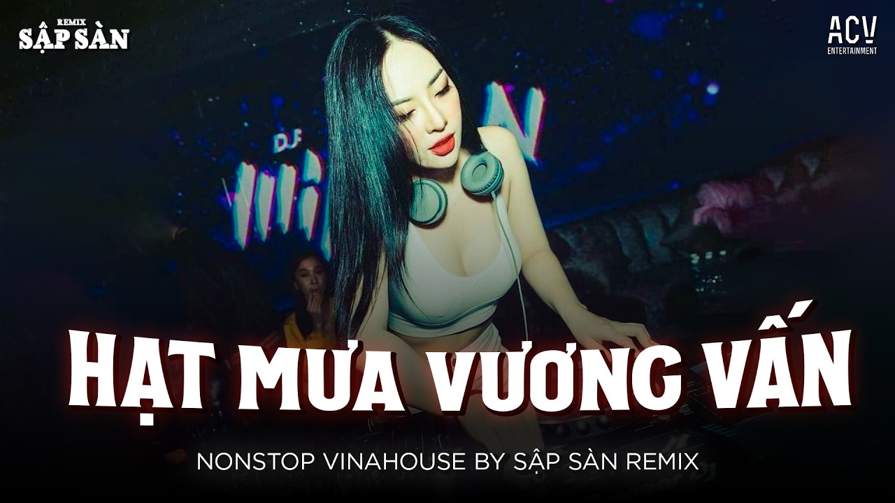 HẠT MƯA VƯƠNG VẤN REMIX HOT NHẤT TIKTOK .✈️. Có Những Nỗi Nhớ Khuất Sâu Trong Đêm Remix Hot 2026